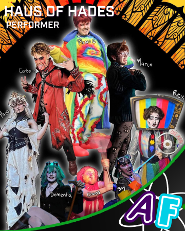 A poster of 8 drag performers in various outfits and poses on a black background framed with orange covered by trellis. The bottom right corner has an anime fusion logo framed by a green line. The names of the performers, top down and left to right: Panic, Cerberus, Marco, Pain, Rex, Dementia, Chaos, Boy White text on the upper left corner says: HAUS OF HADES, PERFORMER