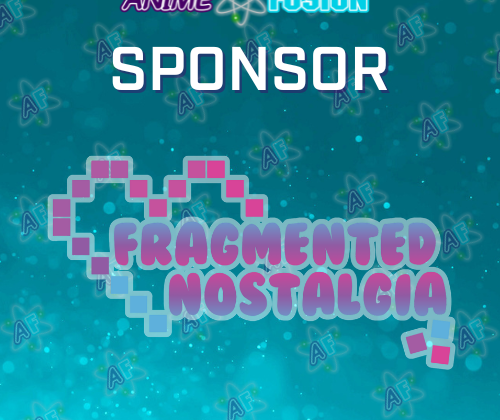 Anime Fusion logo displayed at the top, with the word "Sponsor" below. The logo for Fragmented Nostalgia is underneath.