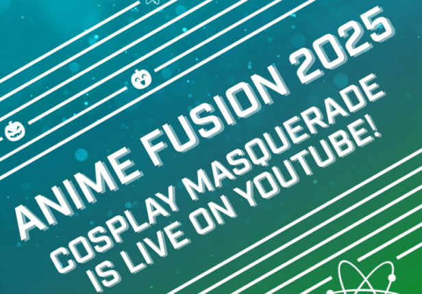 Anime Fusion 2025 Cosplay Masquerade Recording