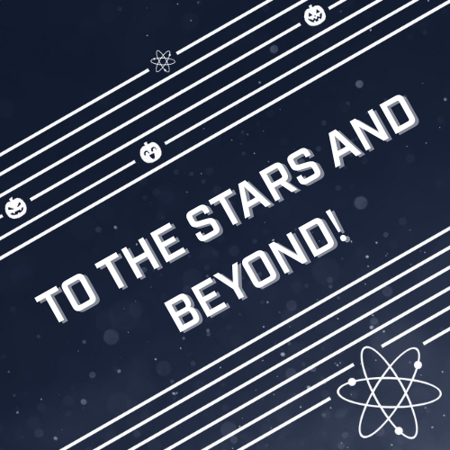 To the stars and beyond!