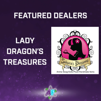 Text and a logo on a sparkling purple background. Text reads "Featured Dealers" and "Lady Dragon's Treasures". The logo is for Sakura's Blossoms, one of the dealers that will be at Anime Fusion.