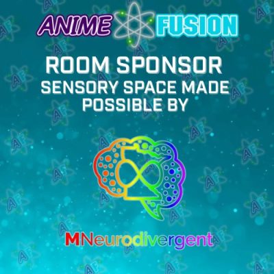 An image with a turquoise background. Large white text in the center reads: "ROOM SPONSOR", "SENSORY SPACE MADE POSSIBLE BY MNeurodivergent". A multi-colored brain logo representing MNeurodivergent. At the top of the image are the words and logo for ANIME FUSION.