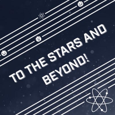 To the stars and beyond!