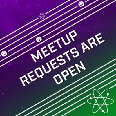 Meetup Requests are Open